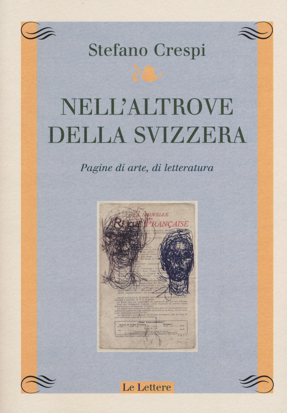 Nell'altrove della Svizzera. Pagine di arte, di letteratura