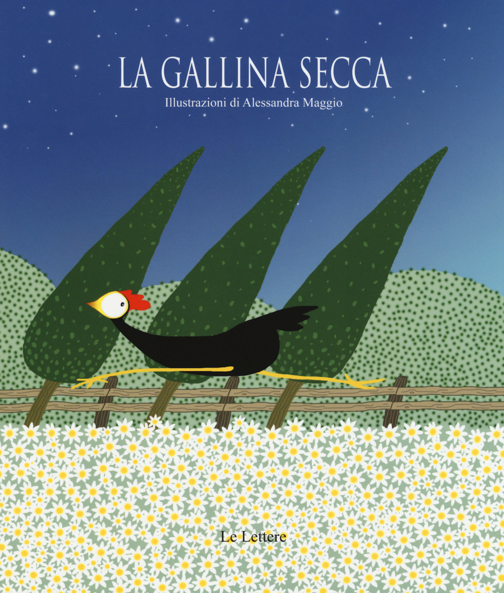 La gallina secca. Ediz. illustrata