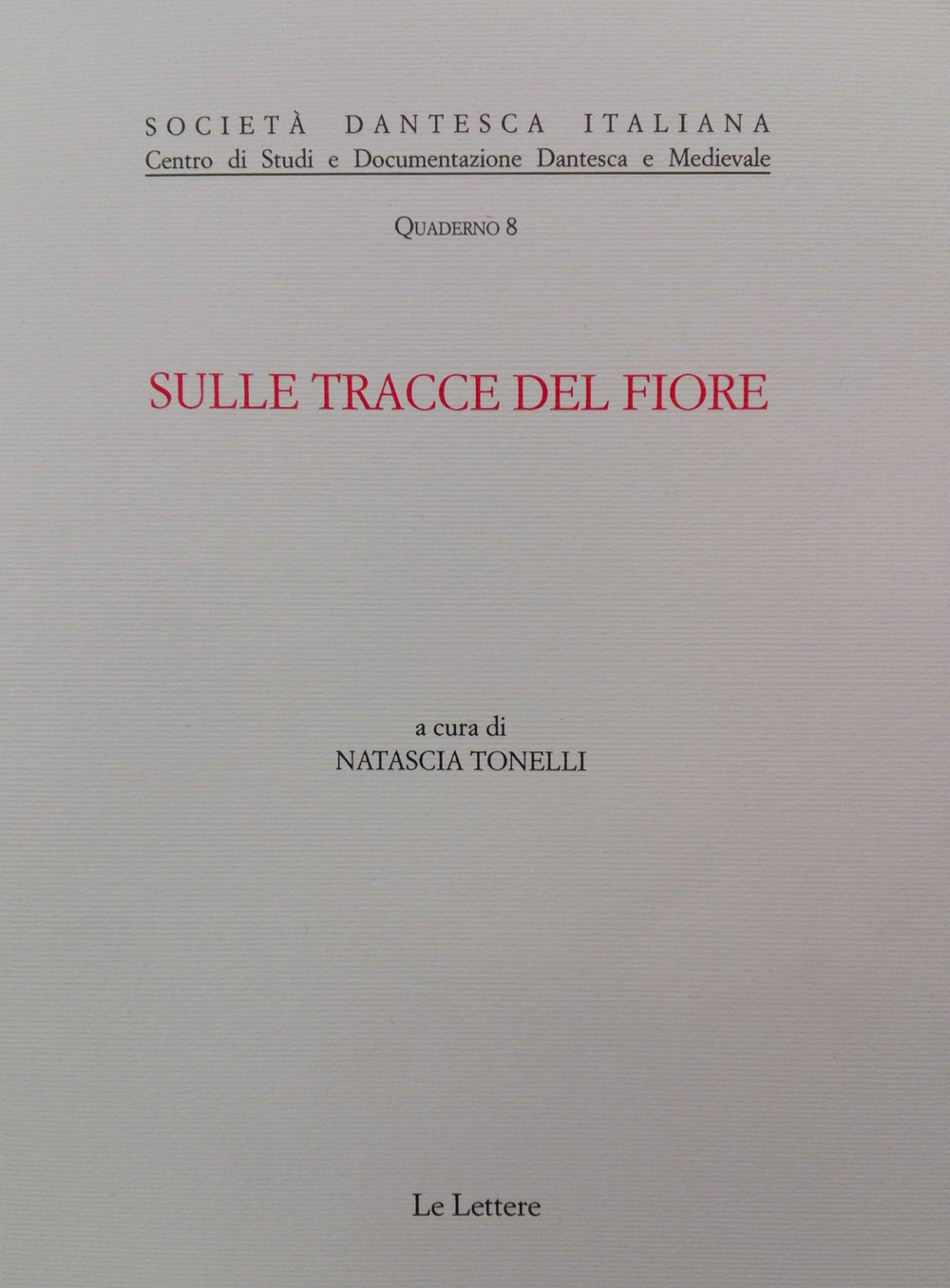 Sulle tracce del Fiore