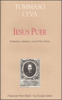 Iesus puer. Testo latino a fronte