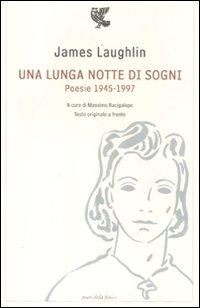 Una lunga notte di sogni. Poesie 1945-1997. Testo inglese a fronte