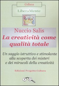 La creatività come qualità totale