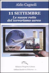 11 settembre. Le nuove rotte del terrorismo aereo