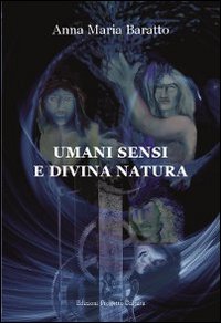 Umani sensi e divina natura