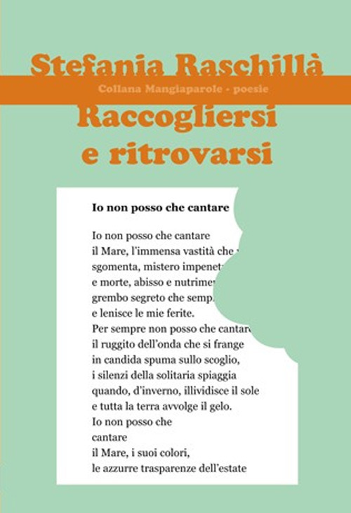 Raccogliersi e ritrovarsi