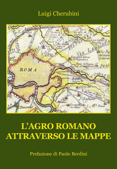 L'Agro Romano attraverso le mappe