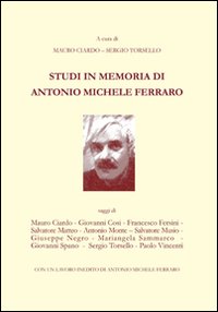 Studi in memoria di Antonio Michele Ferraro