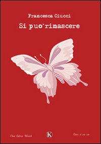 Si può rinascere