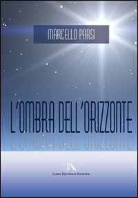 L'ombra dell'orizzonte