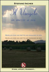 Il vangelo in mezzo a noi