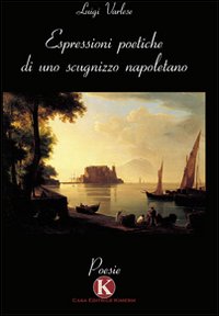 Espressioni poetiche di uno scugnizzo napoletano