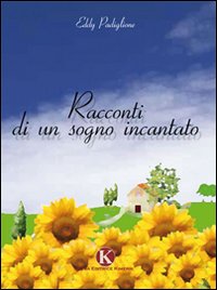 Racconti di un sogno incantato