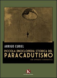 Piccola enciclopedia storica del paracadutismo