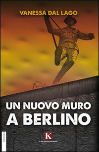 Un nuovo muro a Berlino