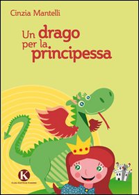 Un drago per la principessa