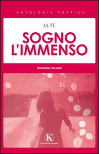 Sogno l'immenso. Vol. 2