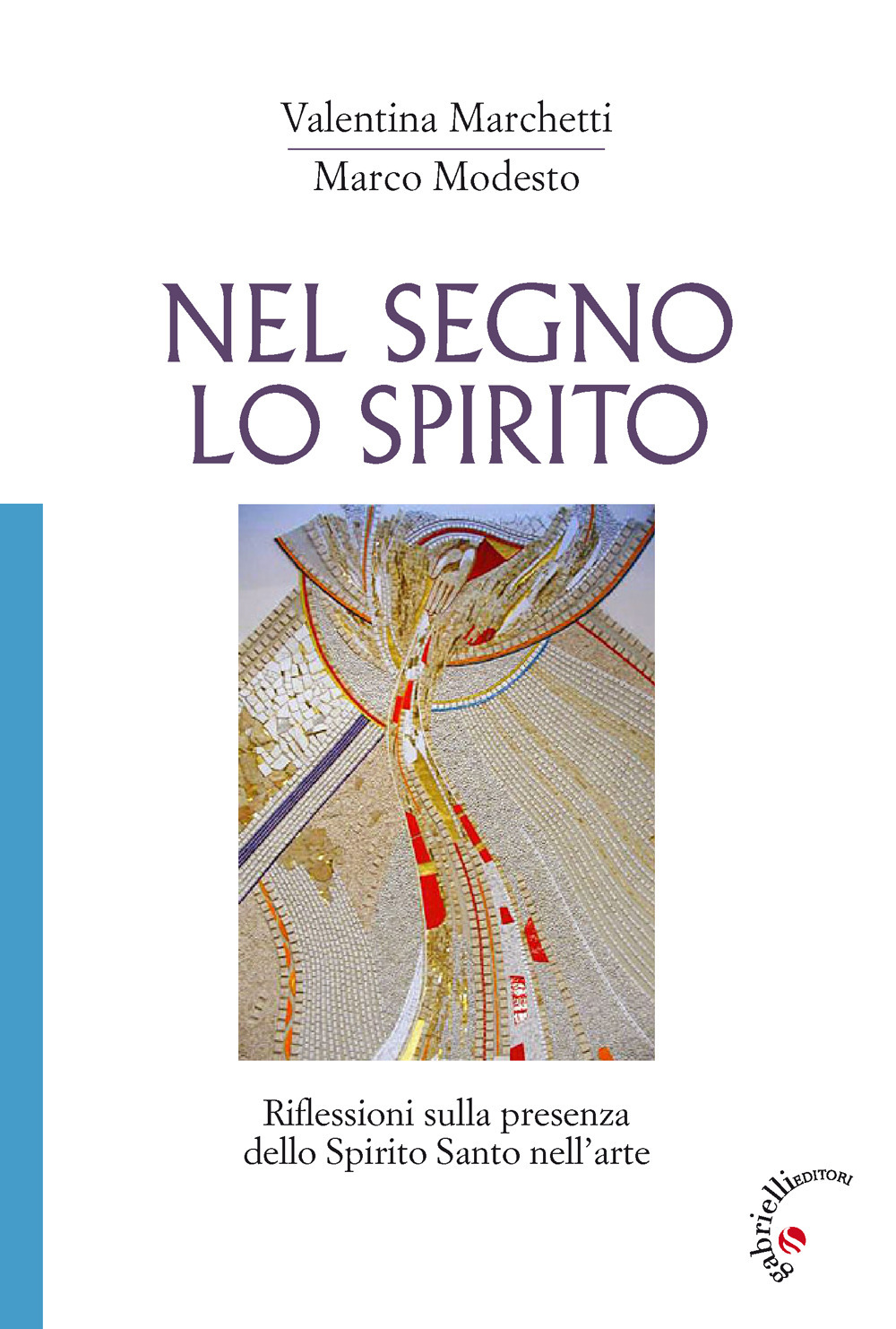 Nel segno lo Spirito. Riflessioni sulla presenza dello Spirito Santo nell'arte