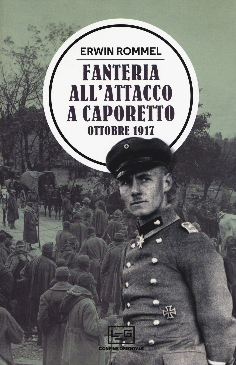 Fanteria all'attacco a Caporetto. Ottobre 1917