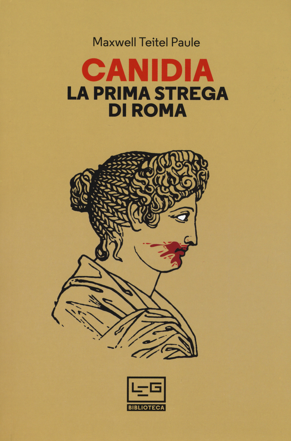 Canidia. La prima strega di Roma