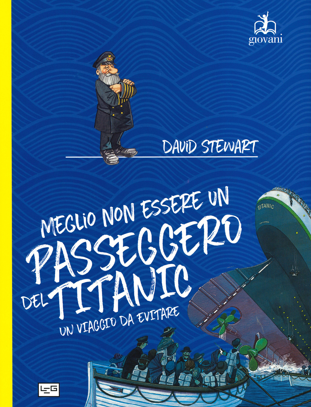 Meglio non essere un passeggero del Titanic. Un viaggio da evitare