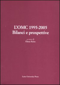 L'OMC 1995-2005. Bilanci e prospettive