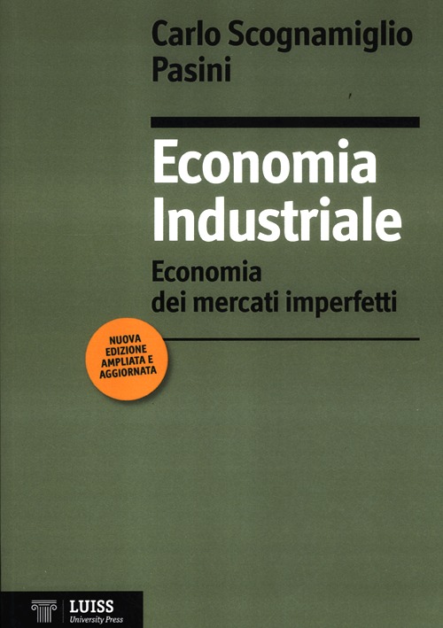 Economia industriale. Economia dei mercati imperfetti