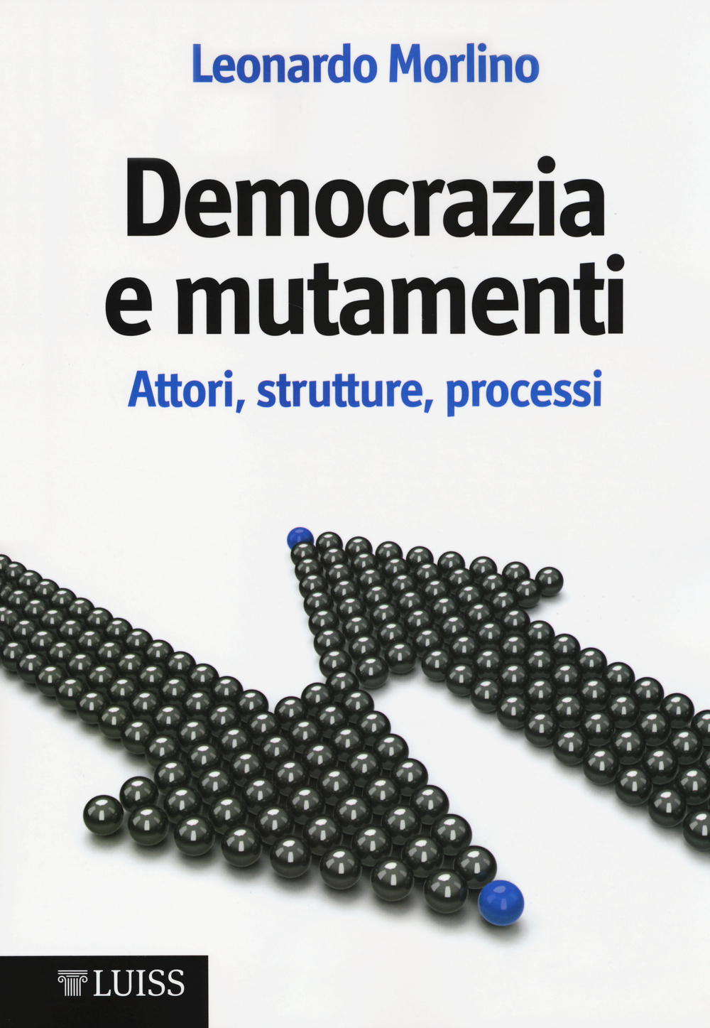 Democrazia e mutamenti. Attori, strutture, processi