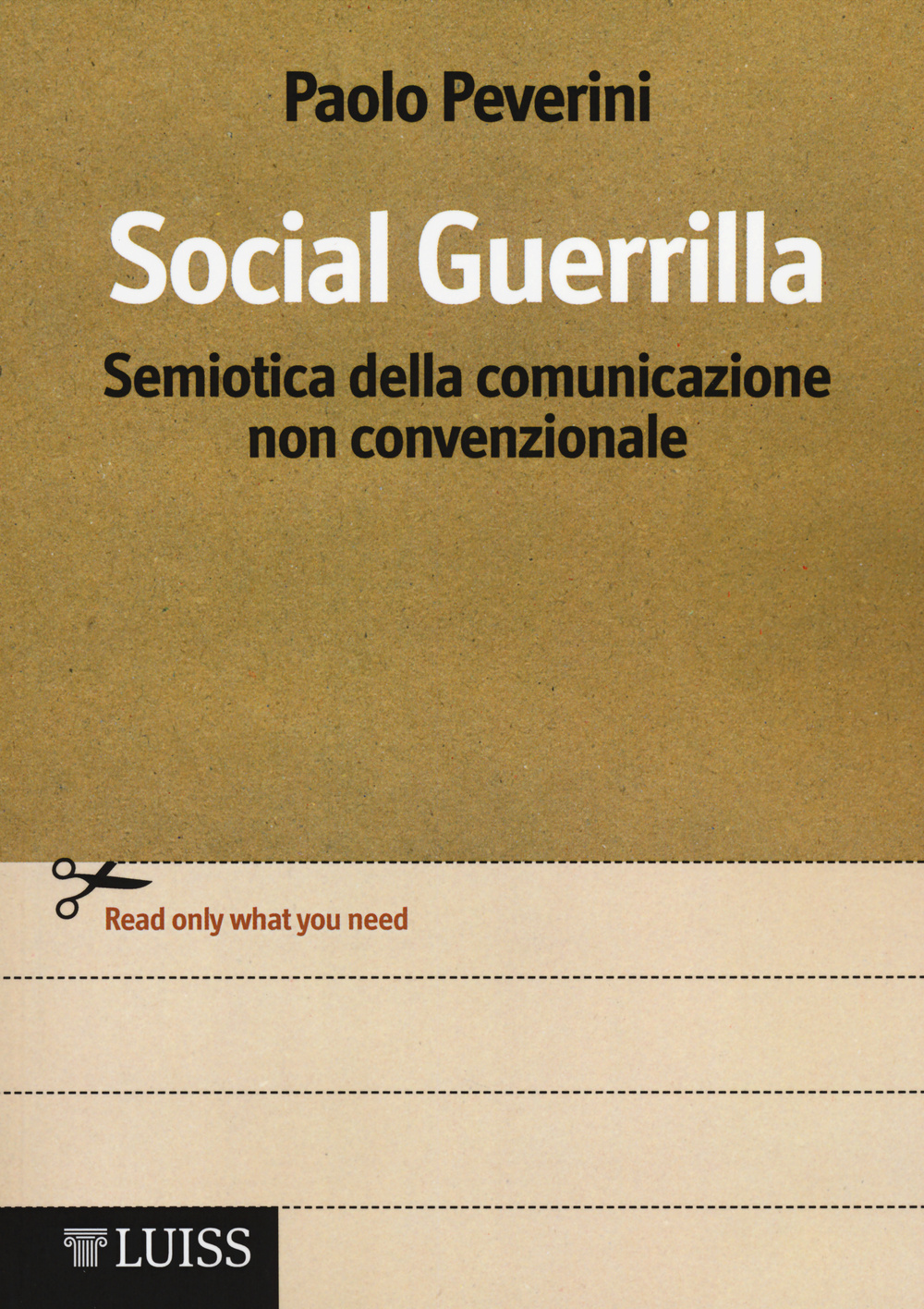 Social Guerrilla. Semiotica della comunicazione non convenzionale
