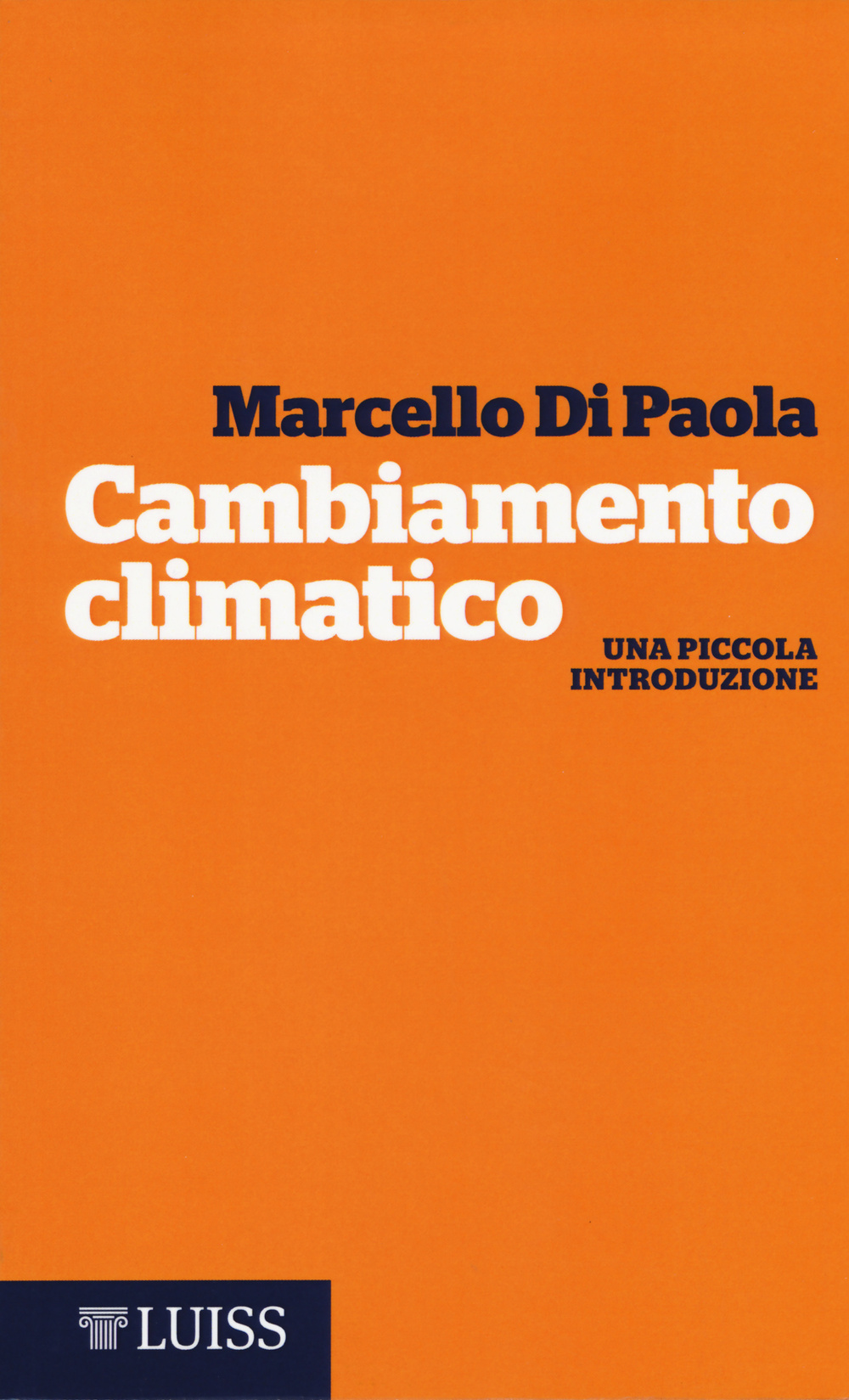 Cambiamento climatico. Una piccola introduzione