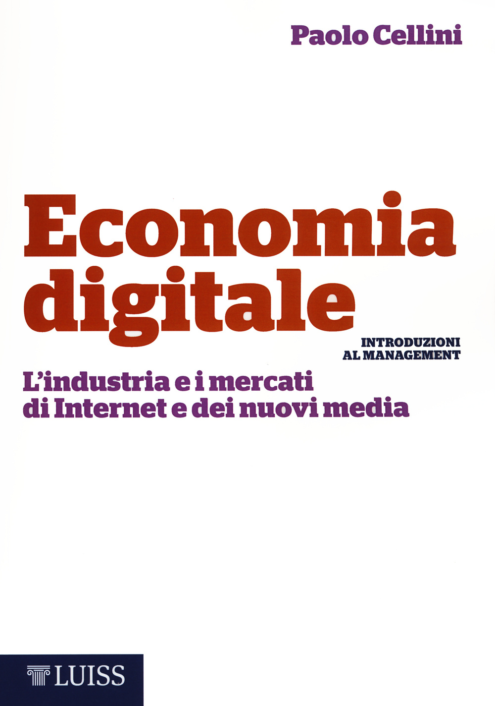 Economia digitale. L'industria e i mercati di Internet e dei nuovi media