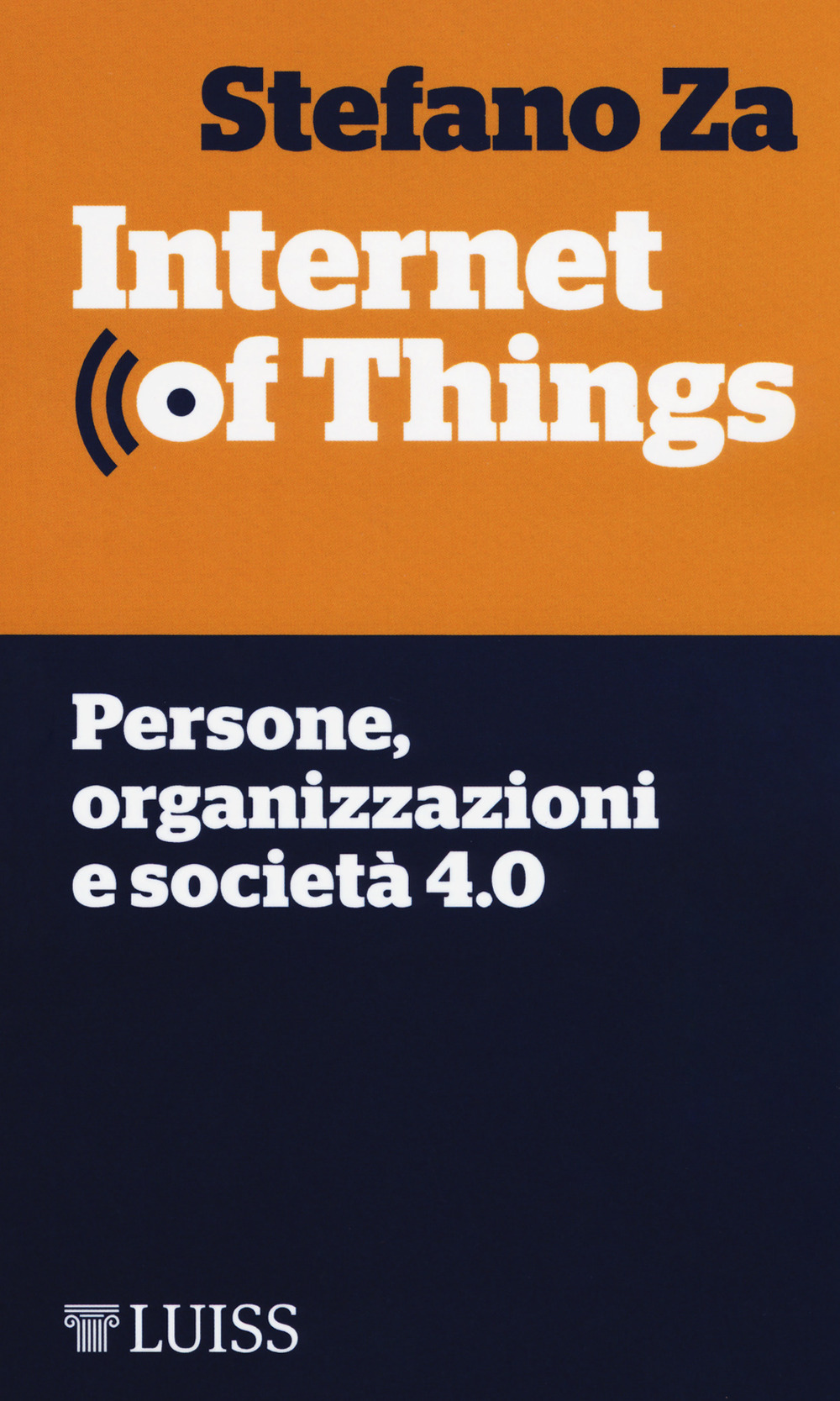 Internet of things. Persone, organizzazioni e società 4.0