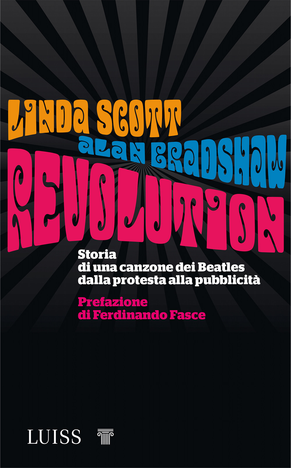 Revolution. Storia di una canzone dei Beatles dalla protesta alla pubblicità