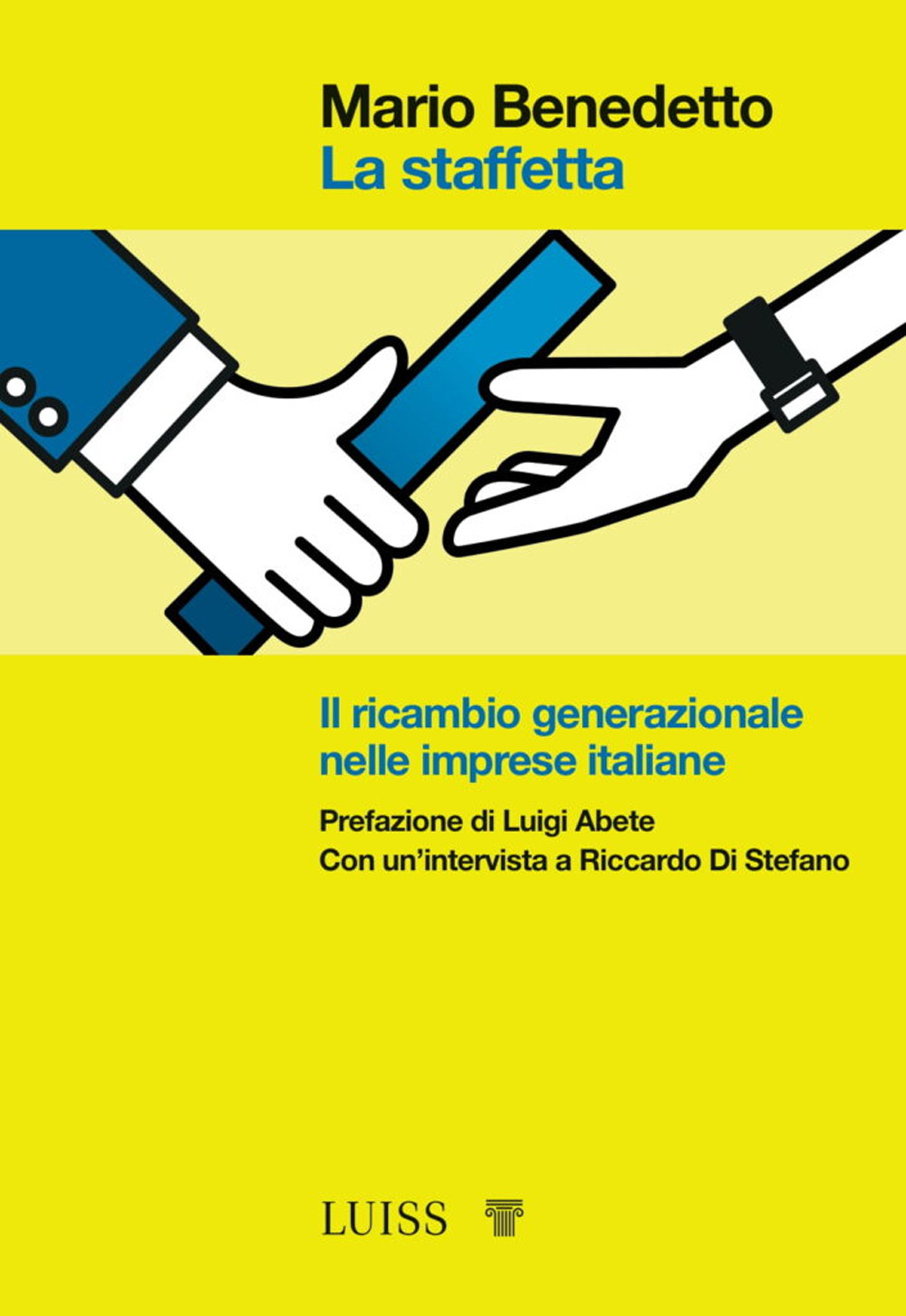 La staffetta. Il ricambio generazionale nelle imprese italiane