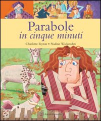 Parabole in cinque minuti. Ediz. illustrata