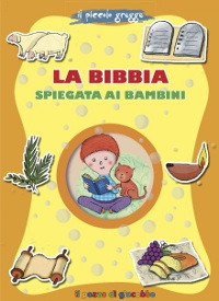 La Bibbia spiegata ai bambini. Il piccolo gregge