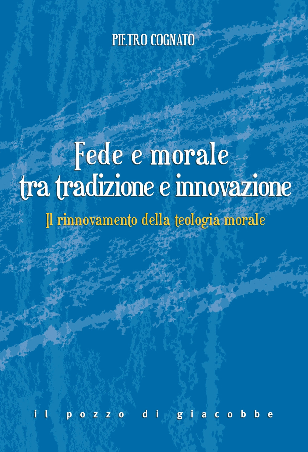 Fede e morale tra tradizione e innovazione. Il rinnovamento della teologia morale