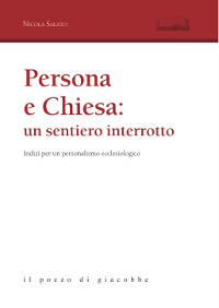 Persona e Chiesa: un sentiero interrotto. Indizi per un personalismo ecclesiologico