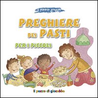 Preghiere dei pasti per i piccoli. Il piccolo gregge