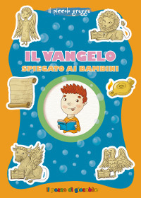 Il Vangelo spiegato ai bambini. Il piccolo gregge