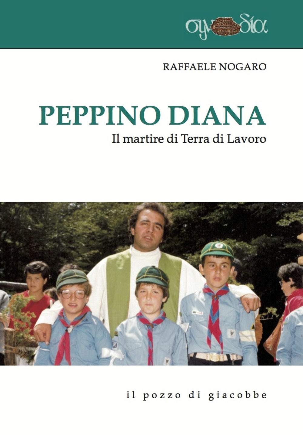 Peppino Diana. Il martire di Terra di Lavoro