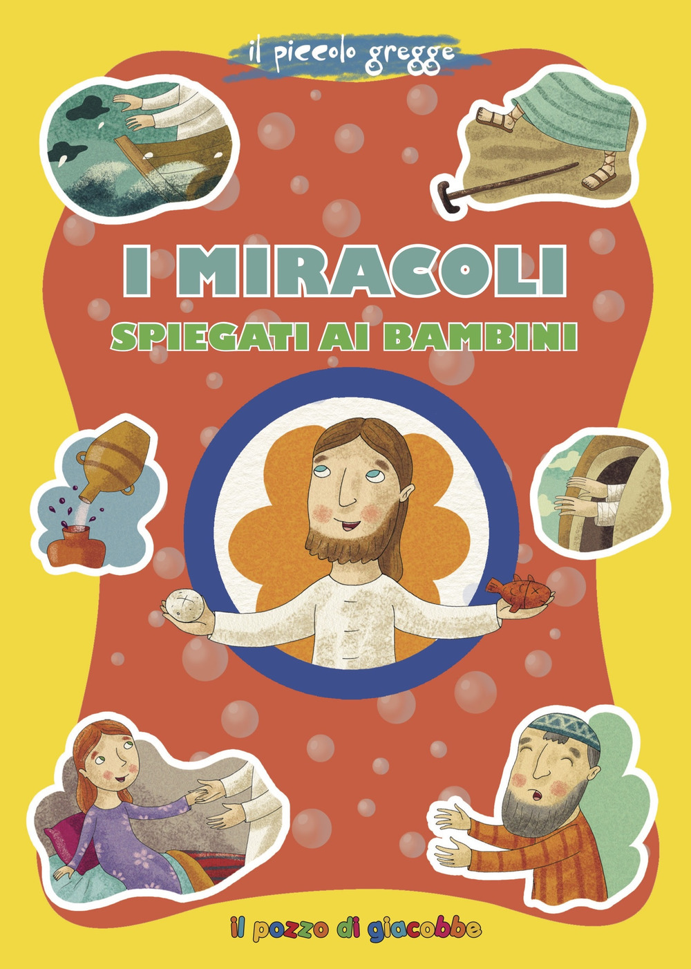 I miracoli spiegati ai bambini. Ediz. illustrata