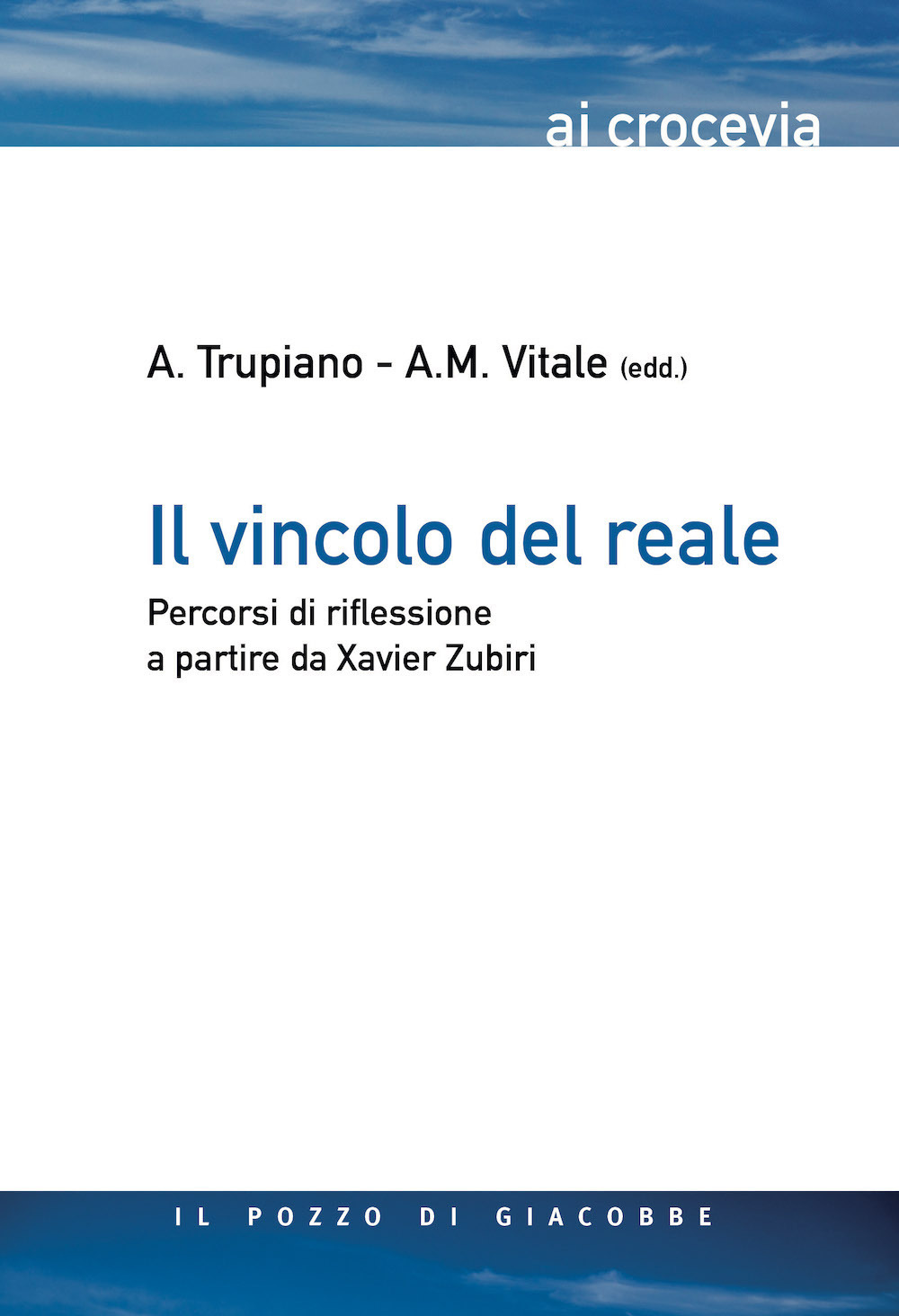 Il vincolo del reale. Percorsi di riflessione a partire da Xavier Zubiri