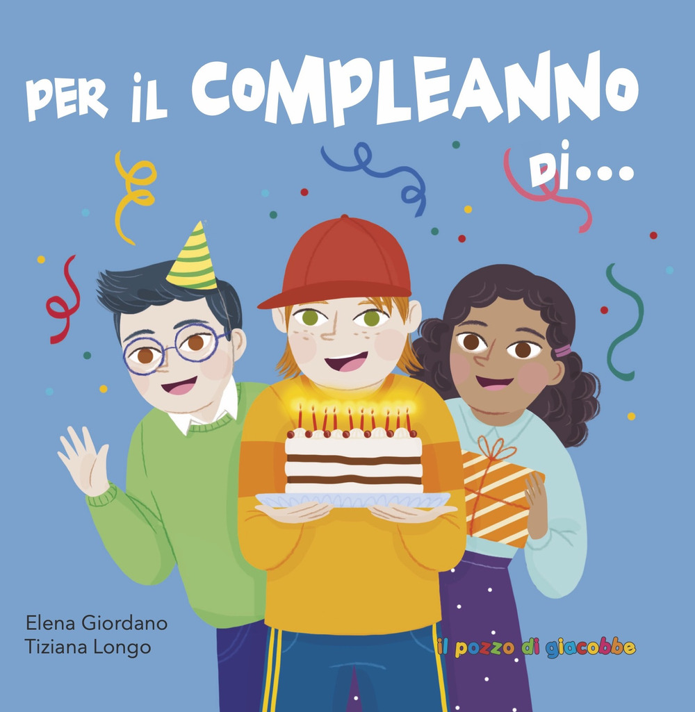 Per il compleanno di...