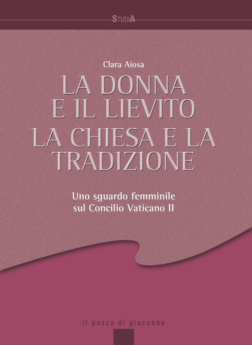 La donna e il lievito, la Chiesa e la tradizione. Uno sguardo femminile sul Concilio Vaticano II