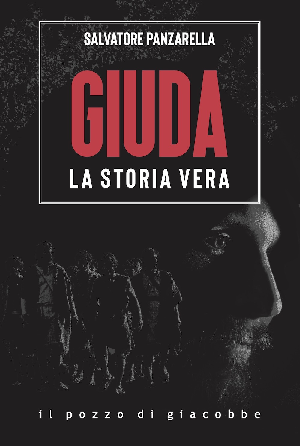 Giuda. La storia vera