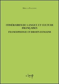 Itinéraires de langue et culture françaises. Froncofonie et droits humains