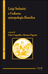 Luigi Stefanini e l'odierna antropologia filosofica