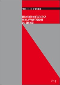 Elementi di statistica per la valutazione dei servizi