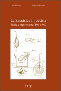 La Saccisisica in cucina. Storie e memoria tra '800 e '900