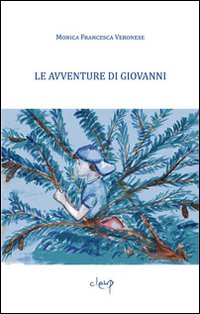 Le avventure di Giovanni. Racconti brevi per l'infanzia